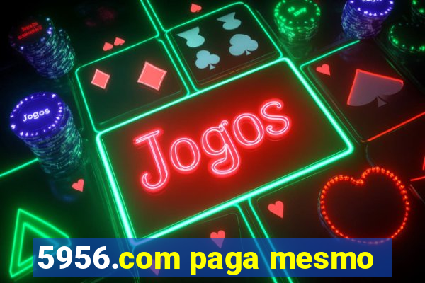 5956.com paga mesmo